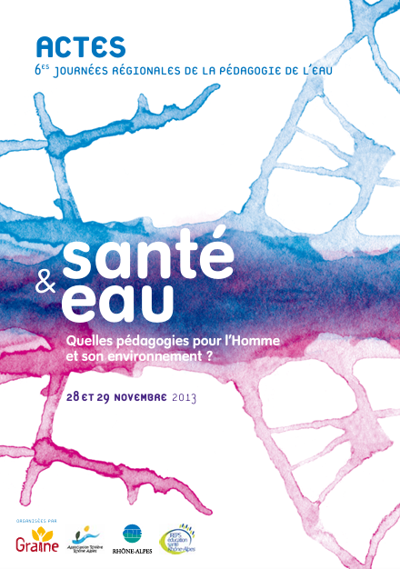 Synthèse des 6èmes Journées régionales de la pédagogie de l'eau